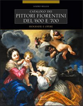 9788859606253-Catalogo dei pittori fiorentini del '600 e '700. Trecento artisti. Biografie e o